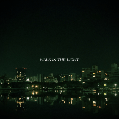 Walk In The Light