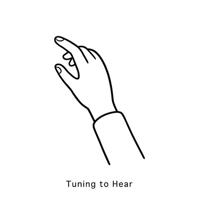 Tuning to Hear