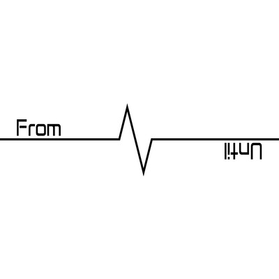 From or Until