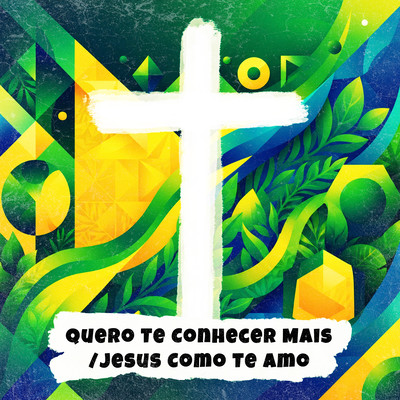 Quero Te Conhecer Mais / Jesus Como Te Amo