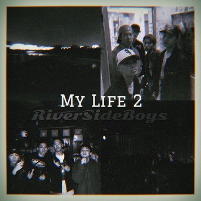 My Life 2