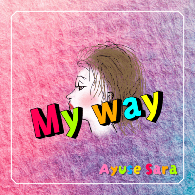 My way
