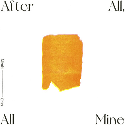 After All, All Mine -Deluxe Edition-