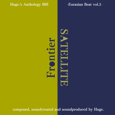 Huge.'s Anthology 005 -Eurasian Beat vol.1-
