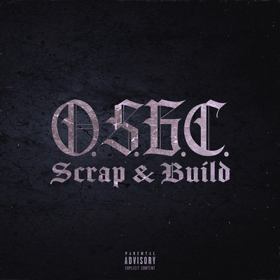 Scrap & Build (feat. Chainsaw Dew, Frb, Bear & Taketo)