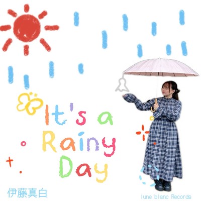 It's a Rainy Day