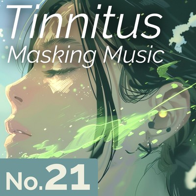 Tinnitus Masking Music No.21 - Calm Your Ringing Ears with Soothing Sounds
