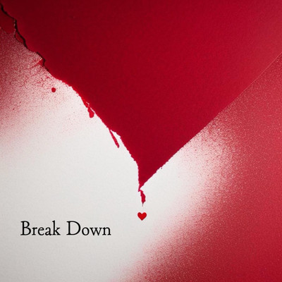 Break Down