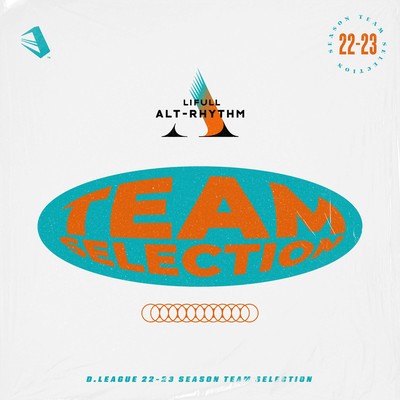D.LEAGUE 22-23 SEASON - TEAM SELECTION