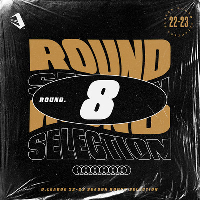 D.LEAGUE 22-23 SEASON - ROUND SELECTION - ROUND.8