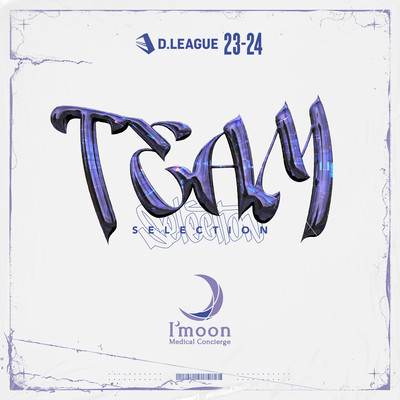 D.LEAGUE 23 -24 SEASON - TEAM SELECTION