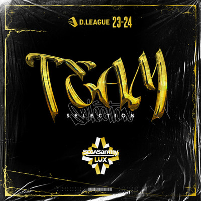 D.LEAGUE 23 -24 SEASON - TEAM SELECTION