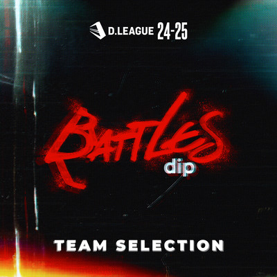 D.LEAGUE 24 -25 SEASON - TEAM SELECTION