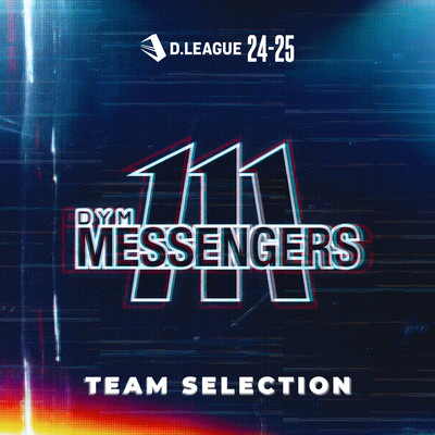 D.LEAGUE 24 -25 SEASON - TEAM SELECTION