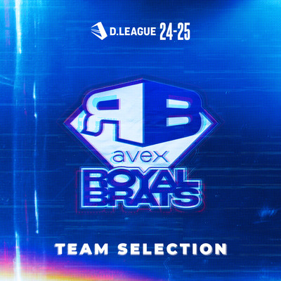 D.LEAGUE 24 -25 SEASON - TEAM SELECTION
