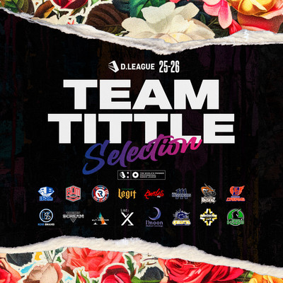 D.LEAGUE 25 -26 SEASON - TEAM TITLE SELECTION