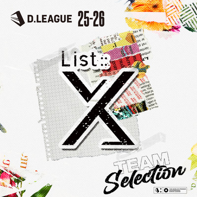 D.LEAGUE 25 -26 SEASON - TEAM SELECTION