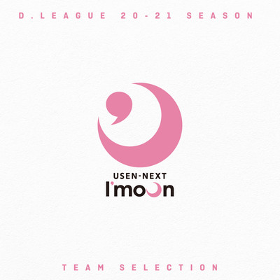 D.LEAGUE 20-21 SEASON - TEAM SELECTION