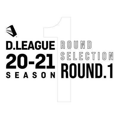 D.LEAGUE 20-21 SEASON - ROUND SELECTION - ROUND.1