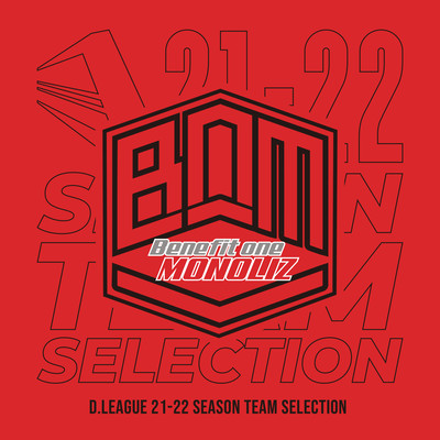 D.LEAGUE 21 -22 SEASON - TEAM SELECTION