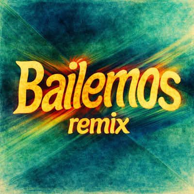 Bailemos (Remix)