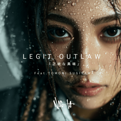 LEGIT OUTLAW (feat. TOMOMI SUGIYAMA)