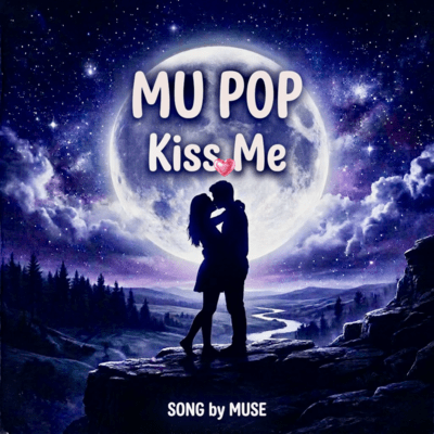 MU POP Kiss me