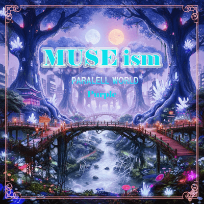 MUSE ism PARALELL WORLD Purple