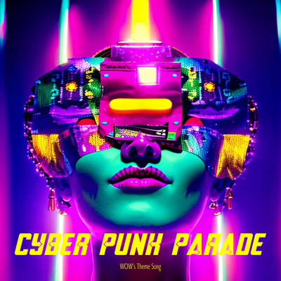CYBER PUNK PARADE