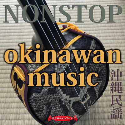 NONSTOP Okinawan music