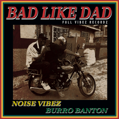BAD LIKE DAD (feat. BURRO BANTON)