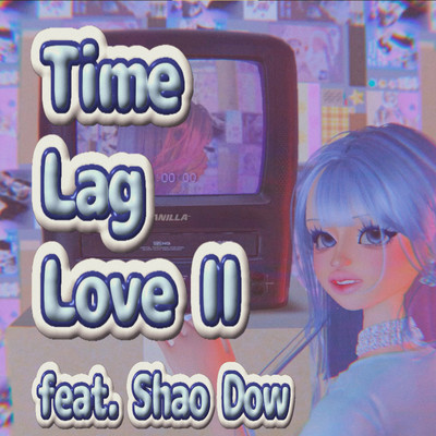 Time Lag Love II (feat. Shao Dow)