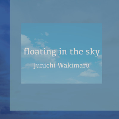 floating in the sky (2025 Remaster)