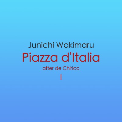 Piazza d'Italia - After De Chirico I