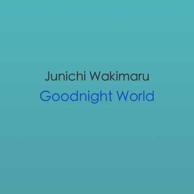 Goodnight World