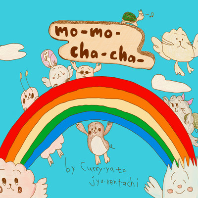 mo-mo-cha -cha-