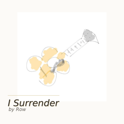 I surrender
