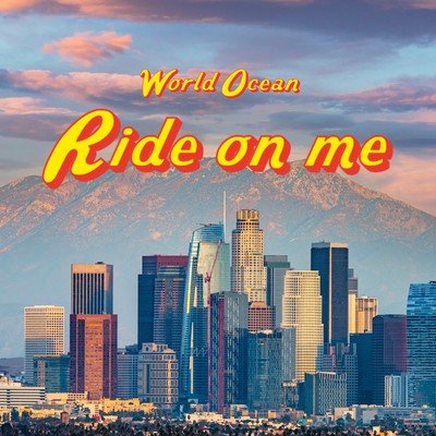 Ride on me