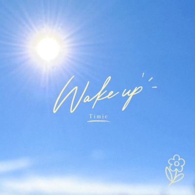 Wake Up