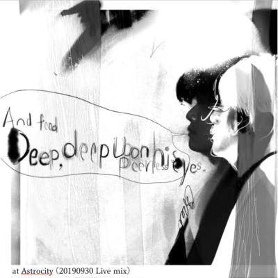 at Astrocity (20190930 Live mix)