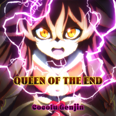 QUEEN OF THE END