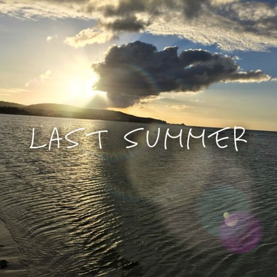 last summer