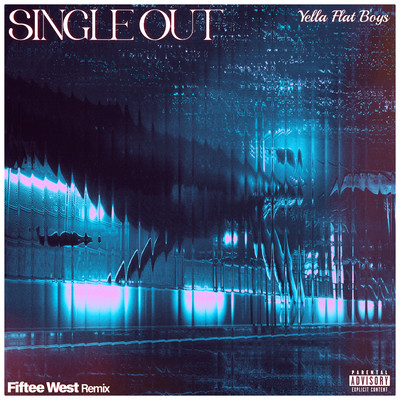 Single Out (Fiftee West Remix)