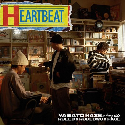 HEART BEAT (feat. RUEED & RUDEBWOY FACE)