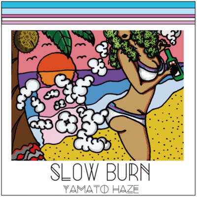 SLOW BURN