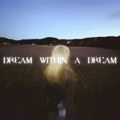 Dream within a dream
