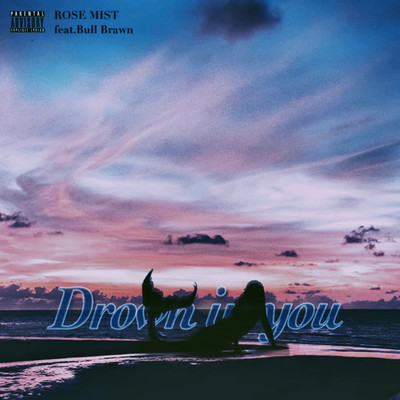 Drown in you