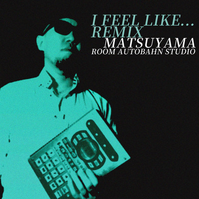 I Feel Like... (Remix)