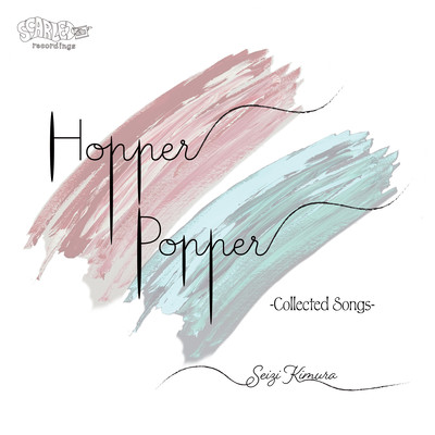 Hopper Popper -Collected Songs-