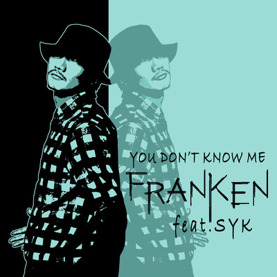 You Don't Know Me (feat. SYK)